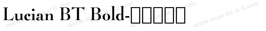 Lucian BT Bold字体转换